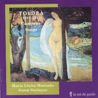 Toldrà: Cançons (Songs) by Maria Lluïsa Muntada