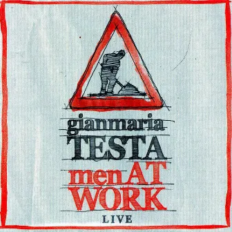 Men At Work (Live) by Gianmaria Testa