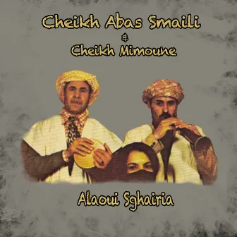 Alaoui sghairia by Cheikh Abas Smail