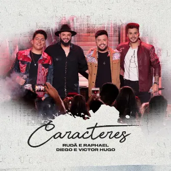 Caracteres (Ao Vivo) by Rudã & Raphael