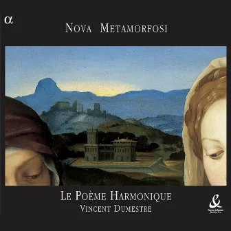 Coppini, Monteverdi & Ruffo: Nova Metamorfosi by Vincent Dumestre