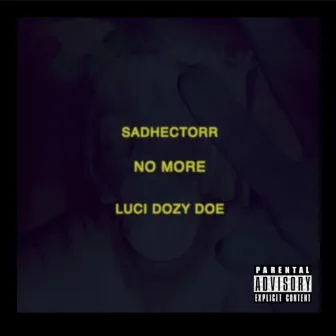 No More by Sadhectorr