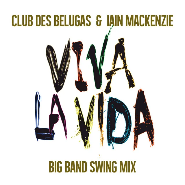 Viva la Vida - Big Band Swing Mix