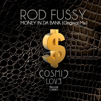 Money In Da Bank by Rod Fussy