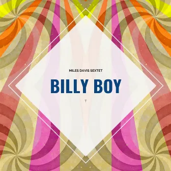 Billy Boy by Miles Davis Sextet