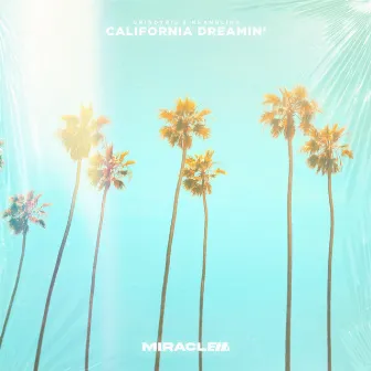 California Dreamin' by Grindyris