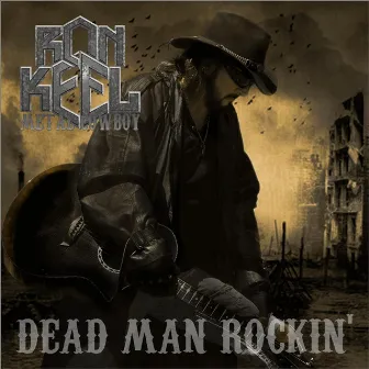 Dead Man Rockin' by Ron Keel