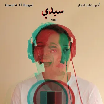 Seedi by Ahmad A. El Haggar