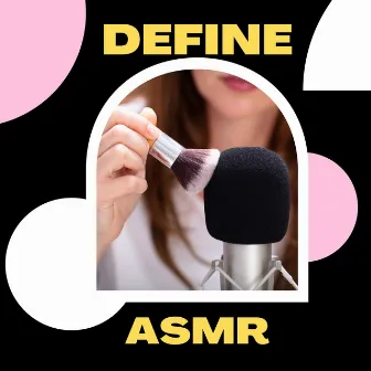 Define ASMR by Sleep ASMR