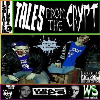 Tales From The Crypt (Mixtape) by Isolated Beingz