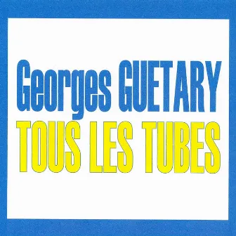 Tous Les Tubes by Georges Guétary