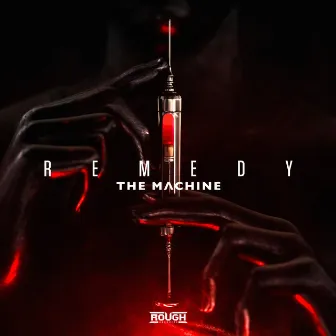 Remedy by The Machine