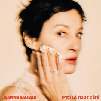 D'ici là tout l'été by Jeanne Balibar