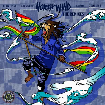 North Wind Remixes by King Ital Rebel