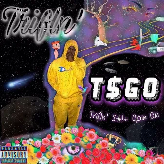 T$go by Trifln'