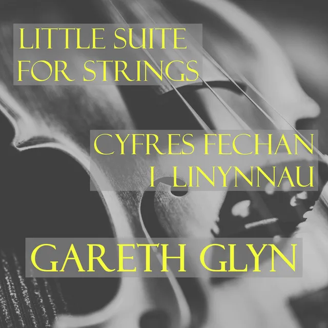 Little Suite for Strings / Cyfres Fechan I Linynnau