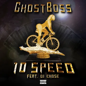 10 Speed by Ghost Boss