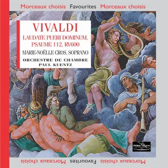 Vivaldi: Laudate pueri dominum, Psaume 112 pour soprano, cordes et continuo, RV 600 by Marie-Noelle Cros