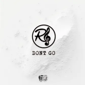 Don't Go by Rallo Green