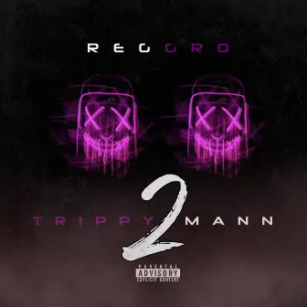 TrippyMann 2 by Reggro