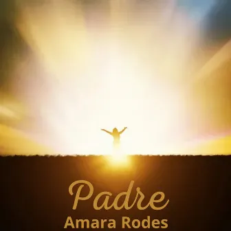 Padre by Amara Rodes