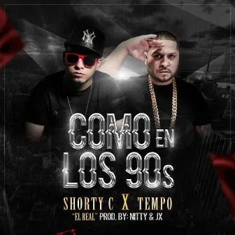 Como en los 90s (feat. Tempo) by Shorty C