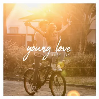 Young Love by Ruby Jay