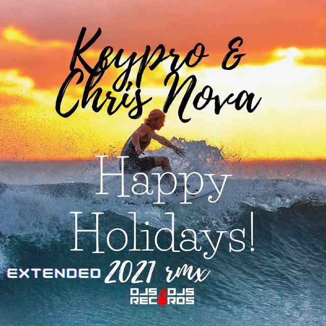 Happy Holidays! - Extended 2021 Rmx