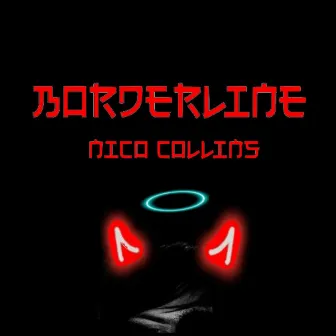 Borderline by Nico Collins