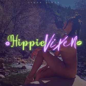 HIPPIE VIXEN by Rissa Vibes