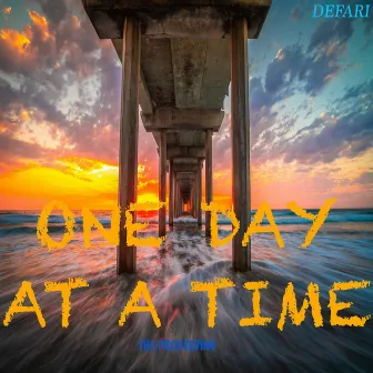 One Day At A Time (The Proceeding) by DEFARI