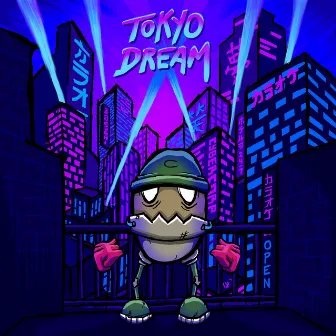 TOKYO DREAM by Cybertr0n