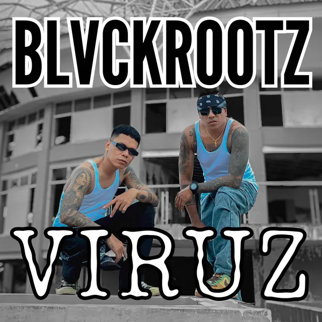 Blvckrootz - VIRUZ