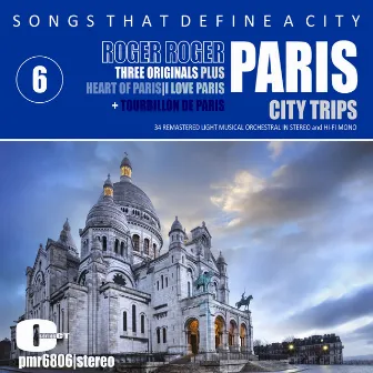 Songs That Define A City; Paris, Volume 6 by Roger Roger and His Orchestra