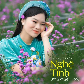 Nghệ Tĩnh Mình Ơi by Lê Ngọc Thúy