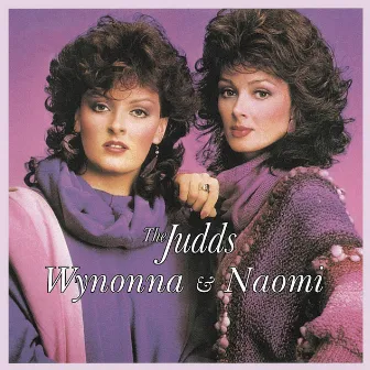 Wynonna & Naomi by The Judds