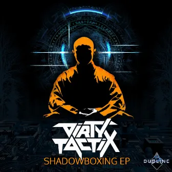 Shadowboxing EP by Dirty Tactix