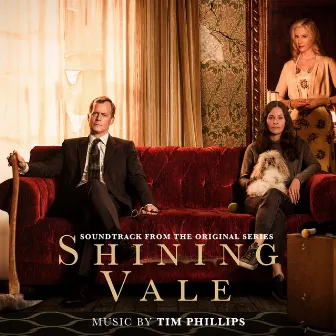 Shining Vale (Soundtrack from the Original Series) by Tim Phillips