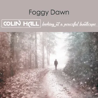 Foggy Dawn by Colin Hall