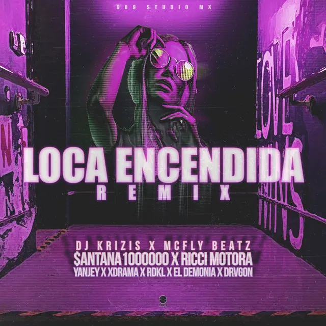 Loca Encendida (Official Remix)