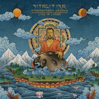 Hyperborean Dreams (Live in Lhasa) by Vitaliy I.V.A.