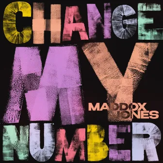 Change My Number by Maddox Jones