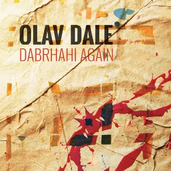 Dabrhahi Again by Olav Dale