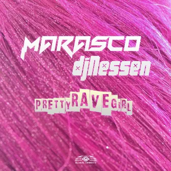 Pretty Rave Girl by DJ Nessen