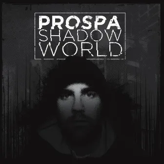 Shadow World by Prospa