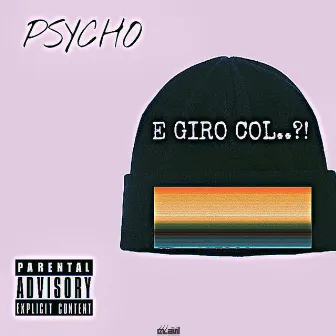 E giro col..?! (Radio Edit) by Psycho