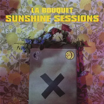 Sunshine Sessions by La Bouquet