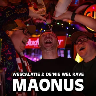 Maonus by De'nie wel Rave