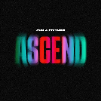 Ascend (Radio Edit) by Ayoo