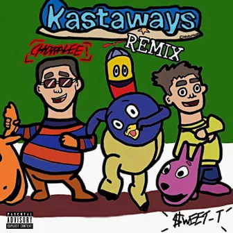 Kastaways by ChoppaLee